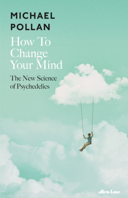Audiokniha How to Change Your Mind Michael Pollan