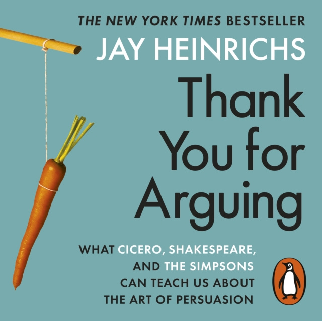 Audiokniha Thank You for Arguing Jay Heinrichs