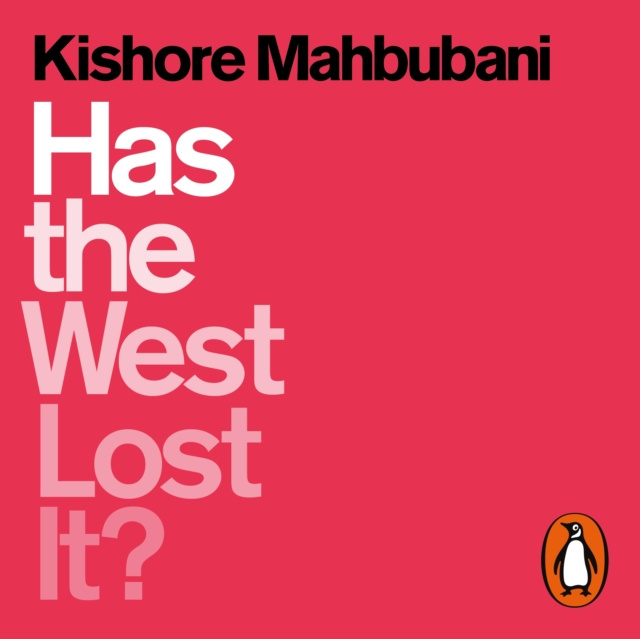 Audiokniha Has the West Lost It? Kishore Mahbubani