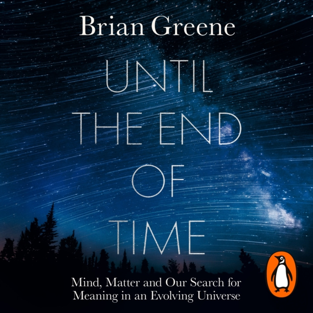 Audiokniha Until the End of Time Brian Greene