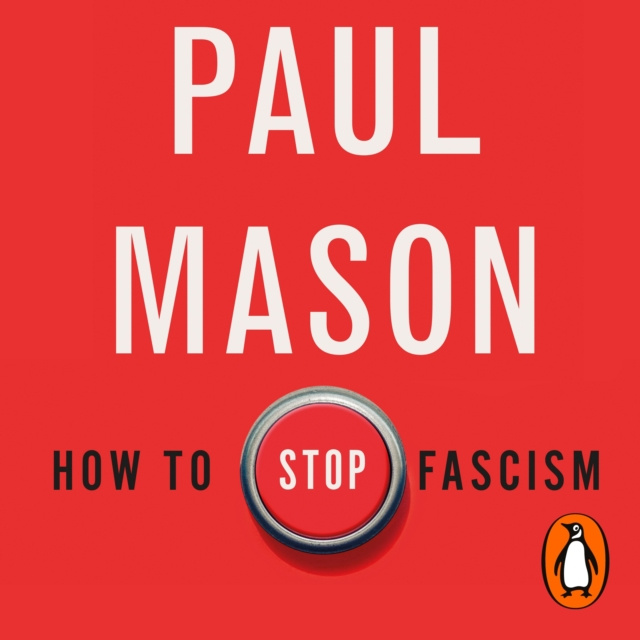 Audiobook How to Stop Fascism Paul Mason
