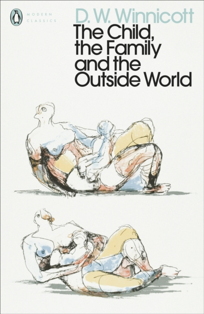 E-kniha Child, the Family, and the Outside World D. W. Winnicott