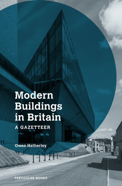 E-kniha Modern Buildings in Britain Owen Hatherley