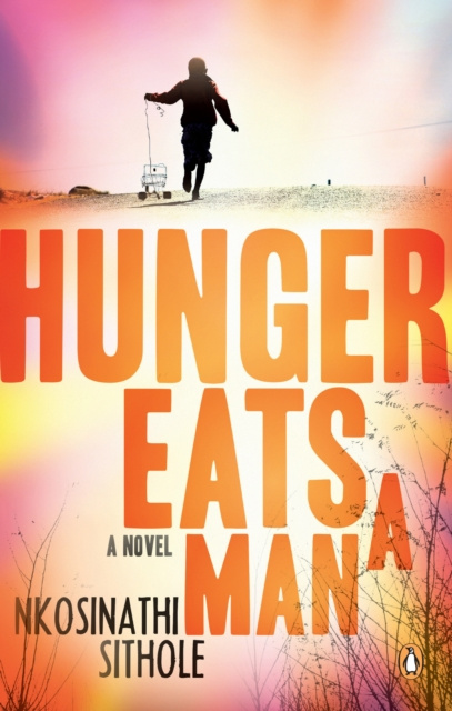 E-knjiga Hunger Eats a Man Nkosinathi Sithole