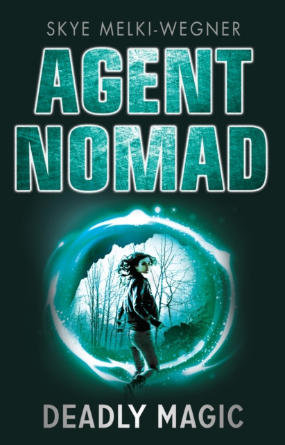 E-book Agent Nomad 2: Deadly Magic Skye Melki-Wegner