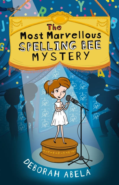 E-knjiga Most Marvellous Spelling Bee Mystery Deborah Abela