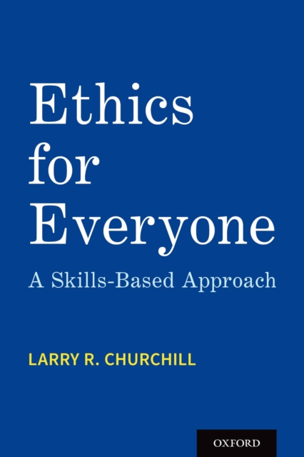 E-kniha Ethics for Everyone Larry R. Churchill