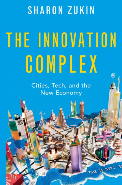 E-book Innovation Complex Sharon Zukin