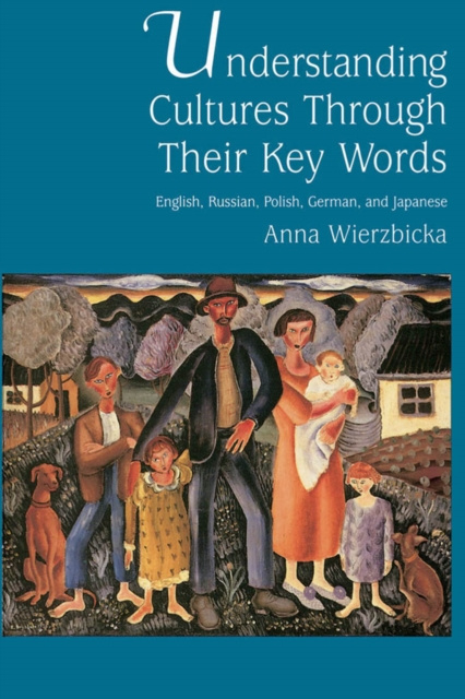 E-kniha Understanding Cultures through Their Key Words Anna Wierzbicka