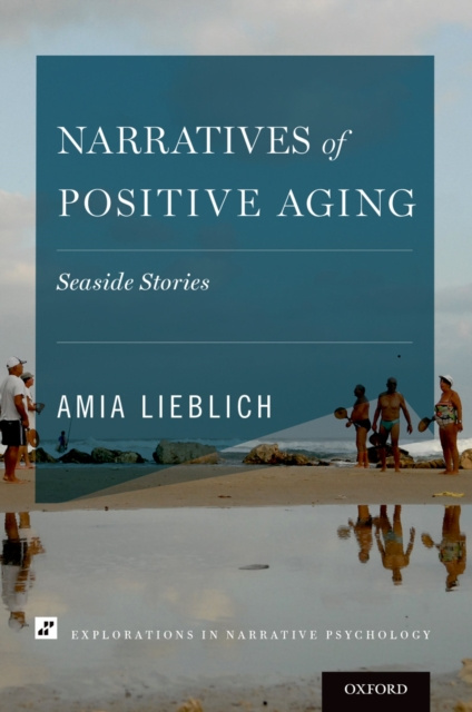 E-book Narratives of Positive Aging Amia Lieblich