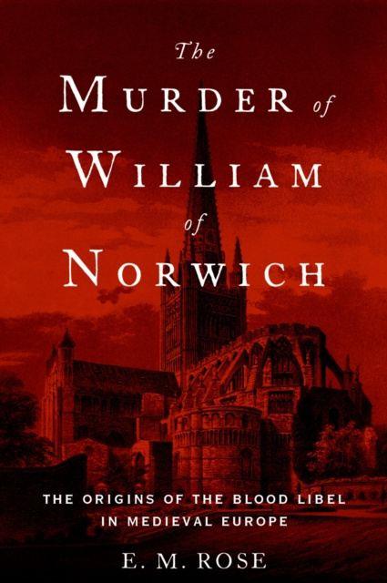 E-knjiga Murder of William of Norwich E.M. Rose
