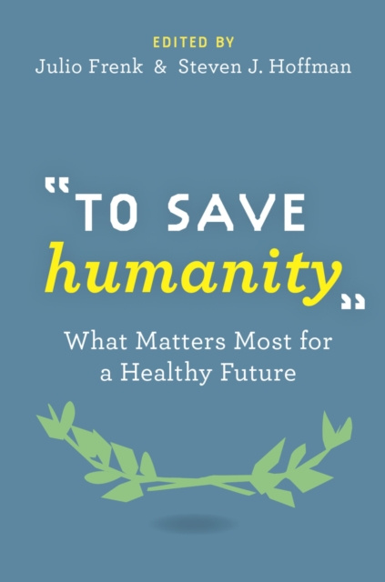 E-knjiga To Save Humanity Julio Frenk