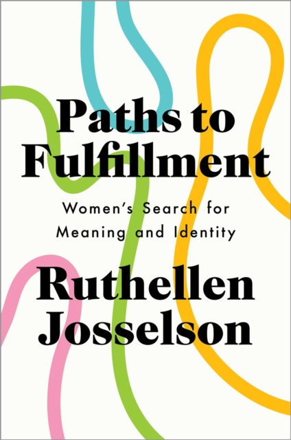 Livre numérique Paths to Fulfillment Ruthellen Josselson
