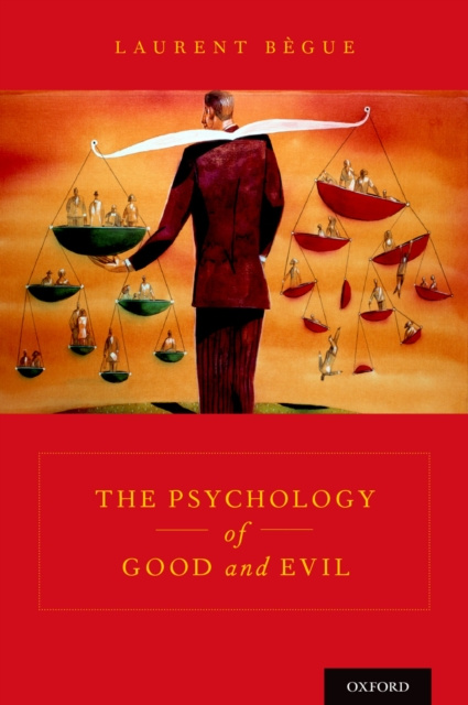 E-kniha Psychology of Good and Evil Laurent Begue