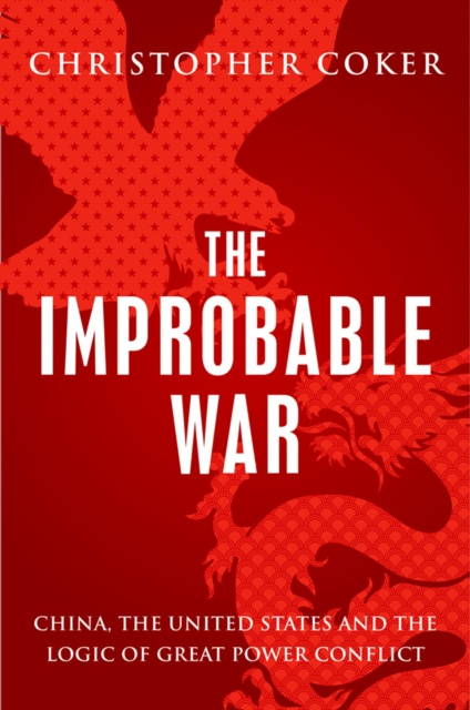 E-book Improbable War Christopher Coker