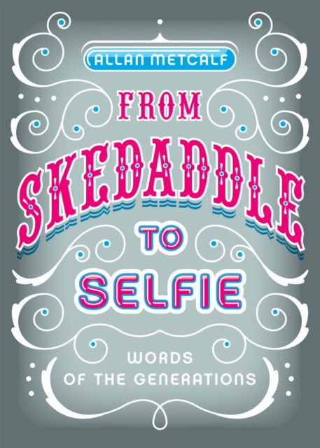 E-book From Skedaddle to Selfie Allan Metcalf