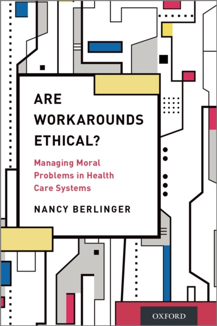 E-book Are Workarounds Ethical? Nancy Berlinger