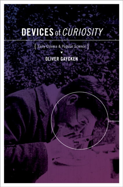 E-knjiga Devices of Curiosity Oliver Gaycken
