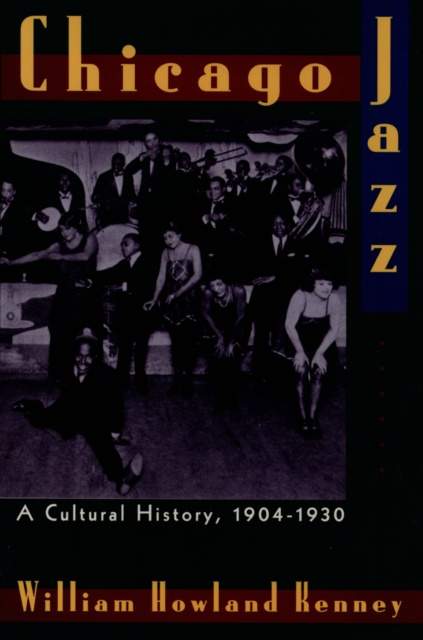 E-book Chicago Jazz William Howland Kenney