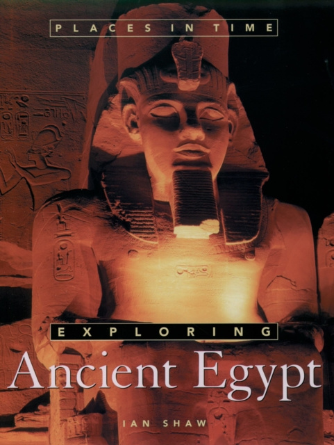 E-kniha Exploring Ancient Egypt Ian Shaw