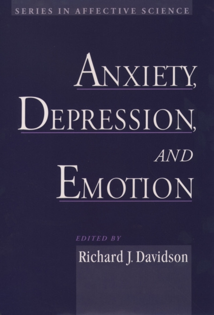 E-kniha Anxiety, Depression, and Emotion Richard J. Davidson