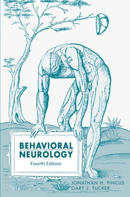E-Book Behavioral Neurology Jonathan H. Pincus