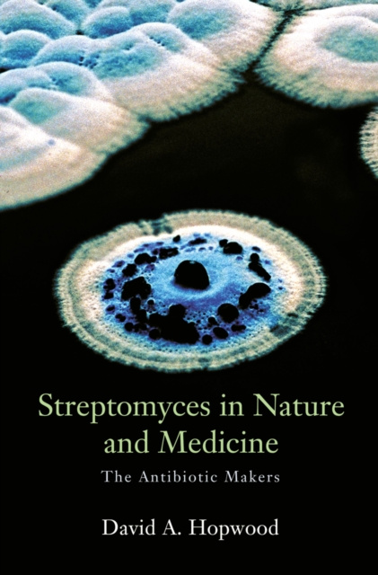 E-kniha Streptomyces in Nature and Medicine David A. Hopwood