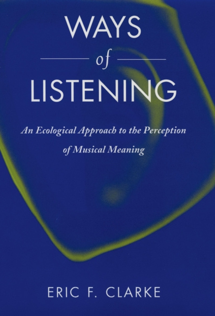 E-knjiga Ways of Listening Eric Clarke