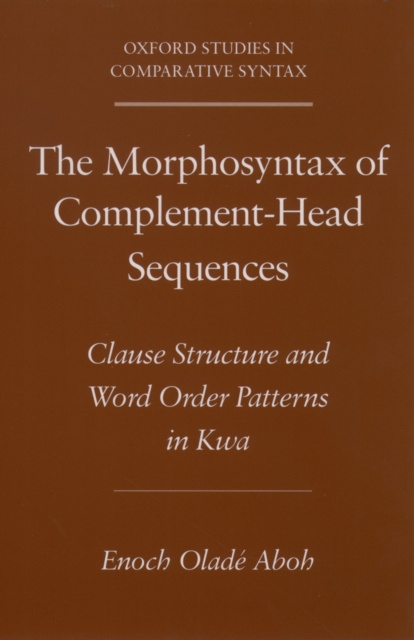 E-book Morphosyntax of Complement-Head Sequences Enoch Olade Aboh
