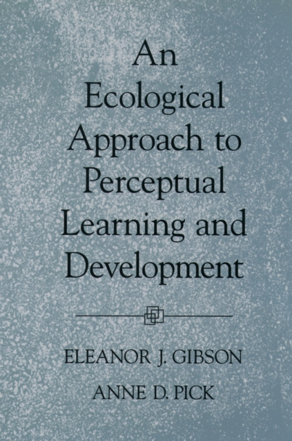 E-book Ecological Approach to Perceptual Learning and Development Eleanor J. Gibson