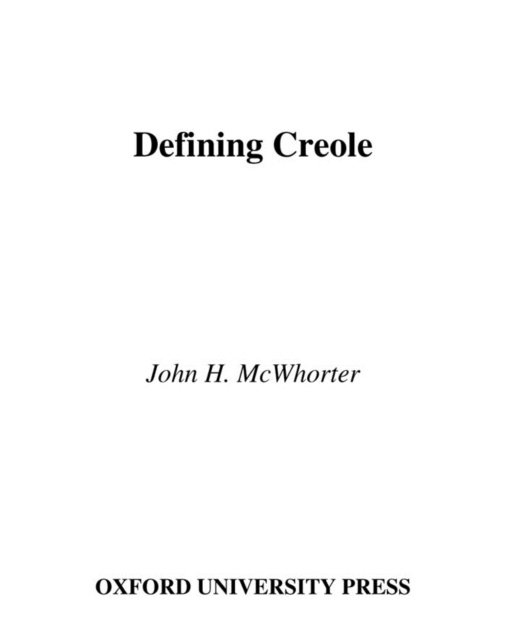 E-kniha Defining Creole John H. McWhorter