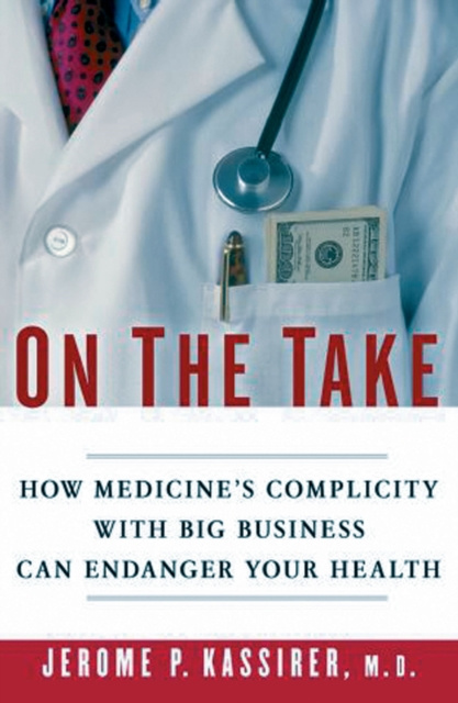 E-knjiga On the Take Jerome P. Kassirer M.D.
