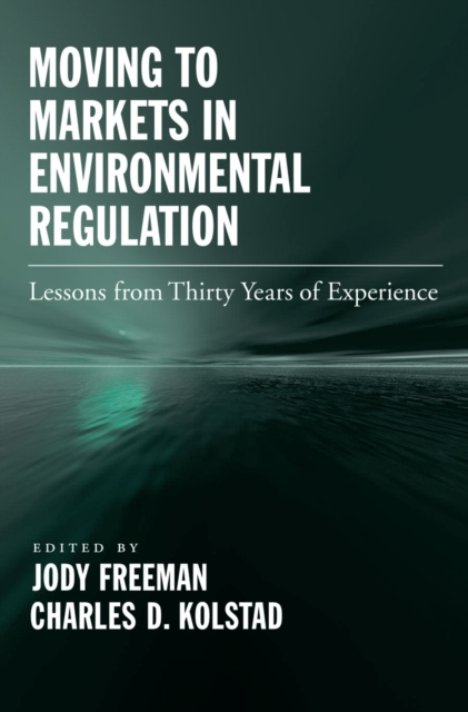 E-kniha Moving to Markets in Environmental Regulation Jody Freeman