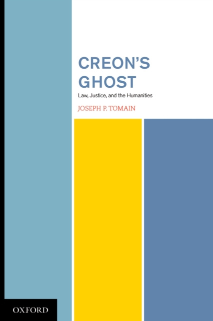 E-book Creon's Ghost Law Justice and the Humanities Tomain