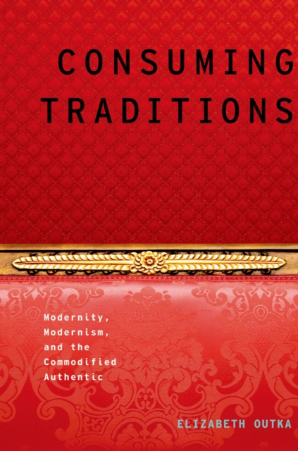 E-knjiga Consuming Traditions Elizabeth Outka