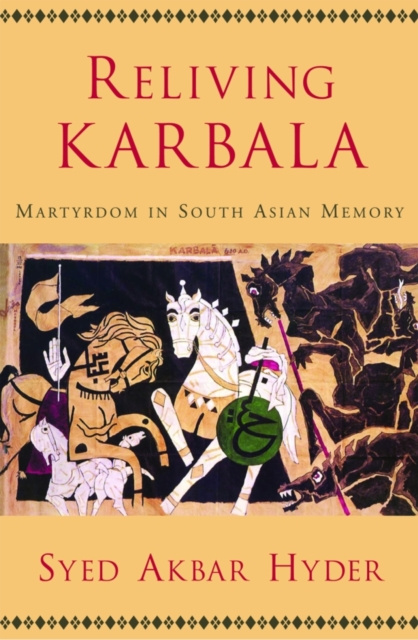 E-book Reliving Karbala Syed Akbar Hyder