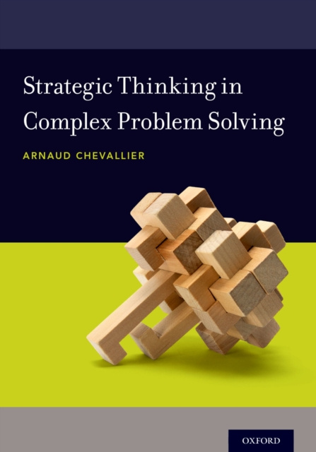 E-book Strategic Thinking in Complex Problem Solving Arnaud Chevallier