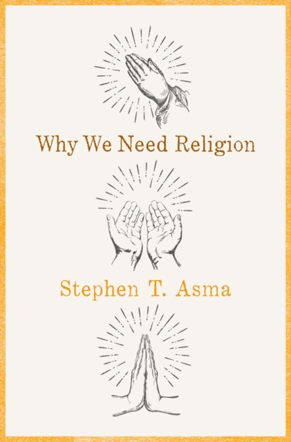 E-book Why We Need Religion Stephen T. Asma