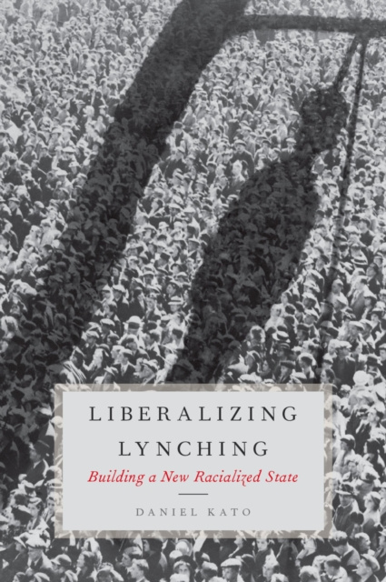 E-knjiga Liberalizing Lynching Daniel Kato