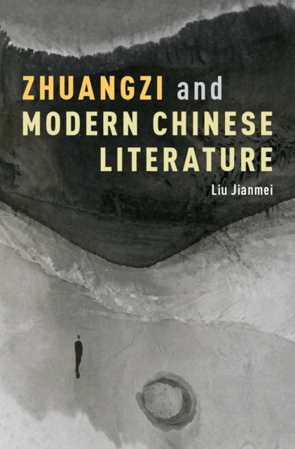 E-knjiga Zhuangzi and Modern Chinese Literature Liu Jianmei