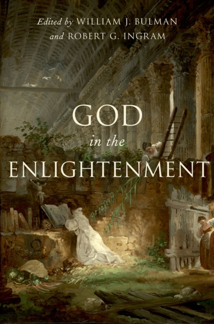 E-knjiga God in the Enlightenment William  J. Bulman