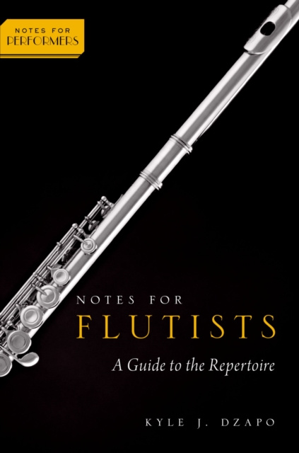 E-knjiga Notes for Flutists Dr. Kyle Dzapo
