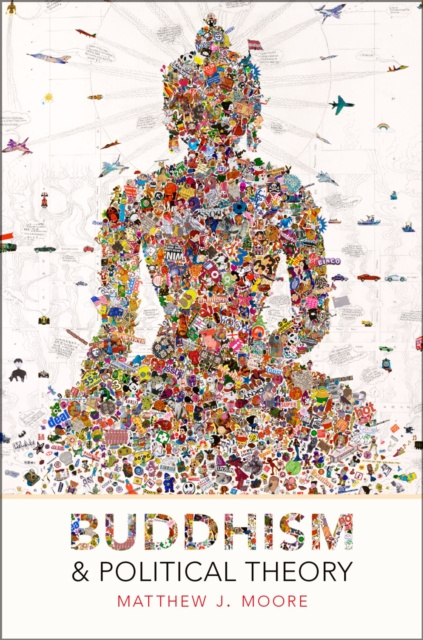 E-Book Buddhism and Political Theory Matthew J. Moore