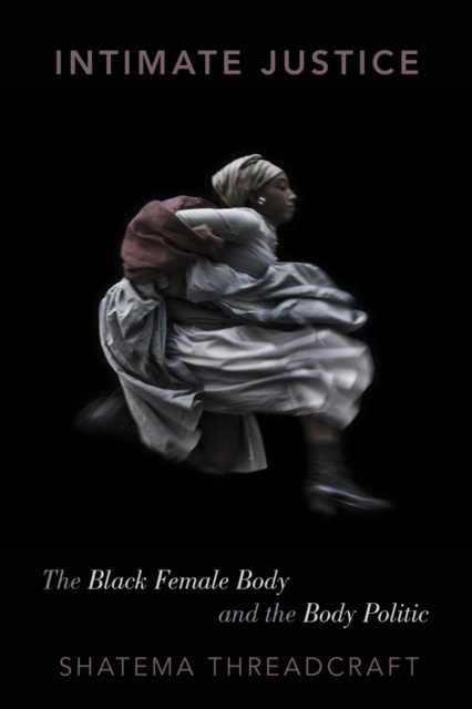 E-knjiga Intimate Justice Shatema Threadcraft