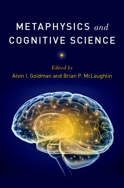 E-Book Metaphysics and Cognitive Science Alvin I. Goldman