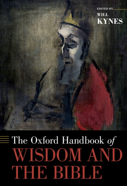 E-kniha Oxford Handbook of Wisdom and the Bible Will Kynes