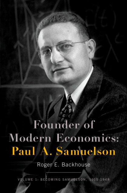 E-kniha Founder of Modern Economics: Paul A. Samuelson Roger E. Backhouse