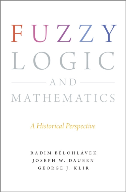E-knjiga Fuzzy Logic and Mathematics Radim Belohlavek