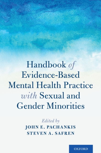 E-kniha Handbook of Evidence-Based Mental Health Practice with Sexual and Gender Minorities John E. Pachankis