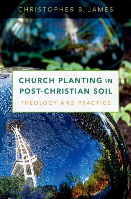E-kniha Church Planting in Post-Christian Soil Christopher James